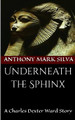 Underneath the Sphinx by Anthony Mark Silva