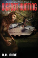 Bigfoot Hunting by D H Aire