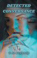 Detected Conversance by T M Kuefler