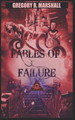 Fables of Failure by Gregory R Marshall