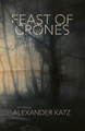 Feast of Crones by Alexander Katz