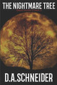 The Nightmare Tree by D a Schneider