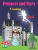 Princess and Fairy Coloring Book by Tfatef Toura