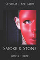 Smoke & Stone by Taylor James Capellaro