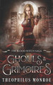 Ghouls and Grimoires by Theophilus Monroe