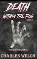 Death Within The Fog by Charles Welch