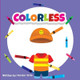 Colorless by Kendar Brite