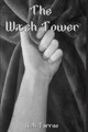 The Witch Tower by Nick Tarras