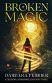 Broken Magic by Barbara Ferrier