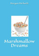 Marshmallow Dreams by Morgan Michaels