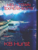 Helltown Experiments by Kb Hurst