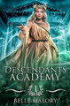 Descendants Academy by Belle Malory