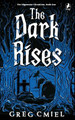 The Dark Rises by Greg Cmiel