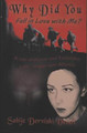 Why Did You Fall in Love With Me? by Sabije Dervishi Veseli