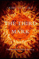 The Third Mark by Kurt Dyer