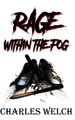 Rage Within The Fog by Charles Welch