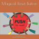 Magical Reset Button by Clement Umuhoza