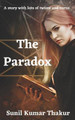The Paradox by Sunil Kumar Thakur