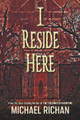 I Reside Here by Michael Richan