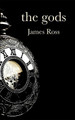 The gods by James Ross