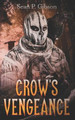 The Crow's Vengeance by Sean P Gibson