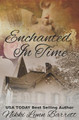 Enchanted In Time by Nikki Lynn Barrett