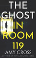 The Ghost in Room 119 by Amy Cross