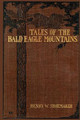 Tales of the Bald Eagle Mountains by Henry W Shoemaker