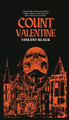 Count Valentine by Vincent Black