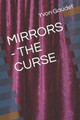 Mirrors - The Curse by Yvon Gaudet