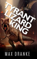 Tyrant Lizard King Max Dranke 9798362801588