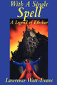 With a Single Spell by Lawrence Watt-Evans
