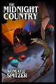 The Midnight Country by Wayne Kyle Spitzer