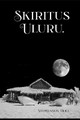 Skiritus Uluru by Stephenson Holt