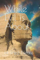 While Evil is About by H Fred Neale
