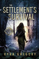 The Settlement's Survival by Kyra Gregory
