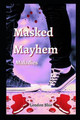 Masked Mayhem by London Blue