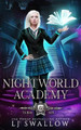 Nightworld Academy: Term Six Lj Swallow 9798550659991
