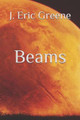 Beams by J Eric Greene