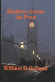 Shadows Across The Pond by Mike Friedman