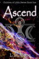 Ascend by L M Gose