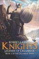 Knights: Legends of Ollanhar Robert E Keller 9798646324086