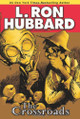 The Crossroads by L. Ron Hubbard