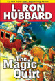 The Magic Quirt L. Ron Hubbard 9781592123766