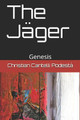 The Jager by Andrew Handrick