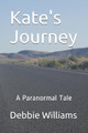 Kate's Journey by Debbie Williams
