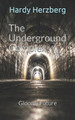 The Underground Complex: Gloomy Future Hardy Herzberg 9798723503076