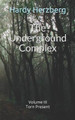 The Underground Complex: Volume III Torn Present Hardy Herzberg 9798727966907