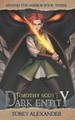 Timothy Scott: Dark Entity Tobey Alexander 9798736632053