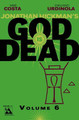 God Is Dead Volume 6 by Mike Costa